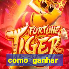 como ganhar dinheiro jogando gratis